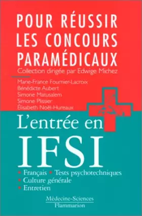 Couverture du produit · L'entrée en IFSI : français, culture générale, tests psychotechniques, entretien