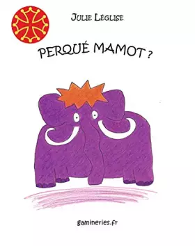 Couverture du produit · Perqué mamot?