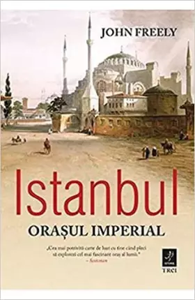 Couverture du produit · Istanbul. Orasul Imperial