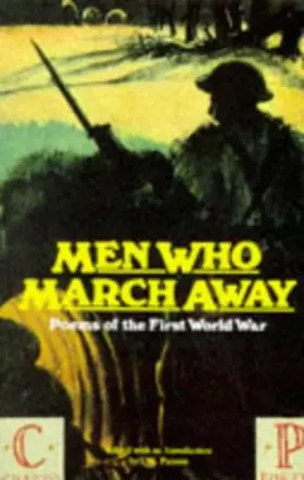 Couverture du produit · Men Who March Away: Poems of the First World War
