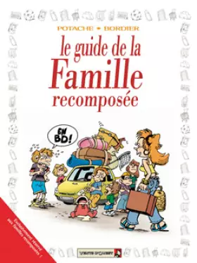 Couverture du produit · Les Guides en BD - Tome 32: La Famille recomposée