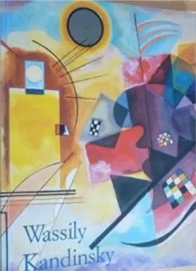 Couverture du produit · Wassily Kandinsky 1866-1944: a revolution in painting