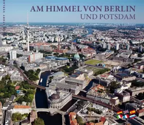 Couverture du produit · Am Himmel von Berlin und Potsdam: Luftaufnahmen von Dirk Laubner