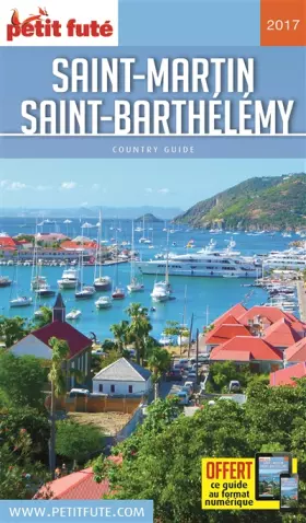 Couverture du produit · Guide Saint-Martin - Saint-Barthélémy 2017 Petit Futé