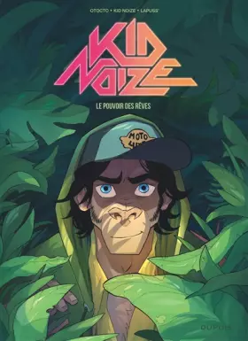 Couverture du produit · Kid Noize - Tome 2 - Le pouvoir des rêves