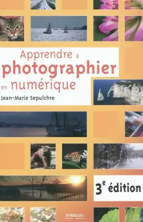 Couverture du produit · Apprendre à photographier en numérique