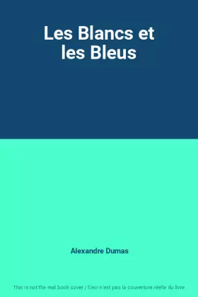 Couverture du produit · Les Blancs et les Bleus
