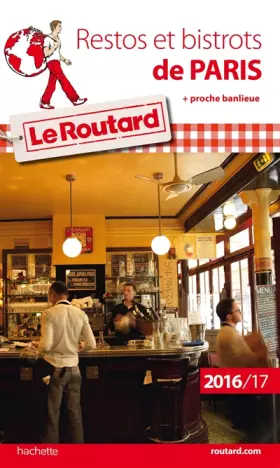 Couverture du produit · Guide du Routard Restos et bistrots de Paris 2016/17: + proche banlieue