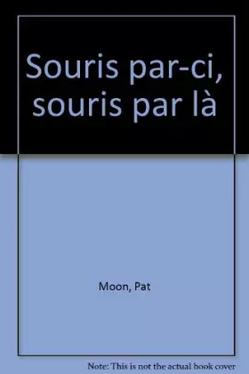 Couverture du produit · Souris par-ci, souris par là