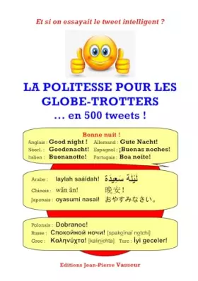 Couverture du produit · La politesse pour les globe-trotters... en 500 tweets!