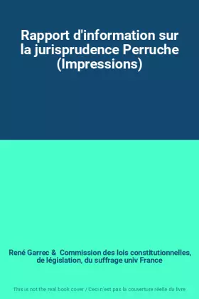 Couverture du produit · Rapport d'information sur la jurisprudence Perruche (Impressions)