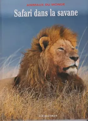 Couverture du produit · Animaux du monde : Safari dans la savane