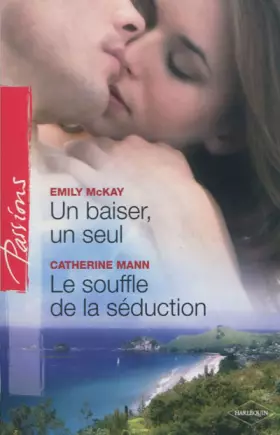 Couverture du produit · Un baiser, un seul - Le souffle de la séduction
