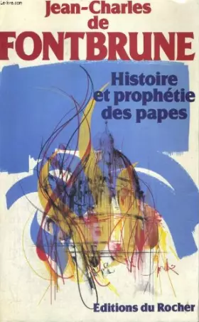 Couverture du produit · Histoire et prophétie des papes