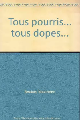 Couverture du produit · Tous pourris, tous dopés. Les boucs émissaires