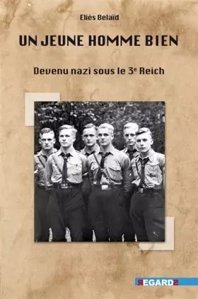 Couverture du produit · Un jeune homme bien : Devenu nazi sous le 3e Reich