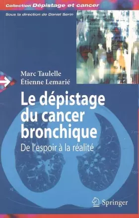Couverture du produit · Le dépistage du cancer bronchique : De l'espoir à la réalité