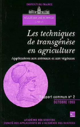 Couverture du produit · Les techniques de transgénèse en agriculture : Applications aux animaux et aux végétaux