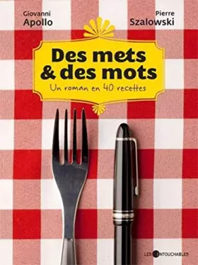 Couverture du produit · Des Mets et des Mots : un Roman en 40 Recettes