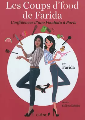 Couverture du produit · Les coups d'food de Farida : Confidences d'une foodista à Paris