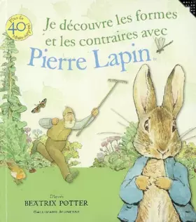 Couverture du produit · Je découvre les formes et les contraires avec Pierre Lapin