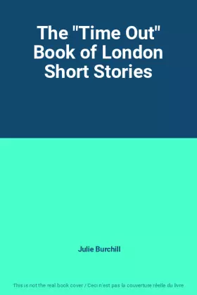 Couverture du produit · The "Time Out" Book of London Short Stories