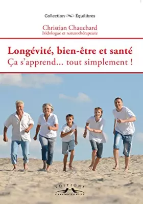 Couverture du produit · Longévité, bien-être et santé: ça s'apprend tout simplement!
