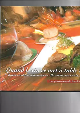 Couverture du produit · Quand le vin se met à table ! : Recettes proposées par les restaurateurs Logis de France Aude