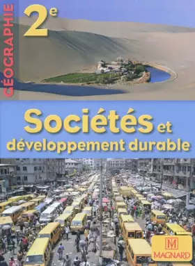 Couverture du produit · Géographie 2e Sociétés et développement durable : Manuel élève