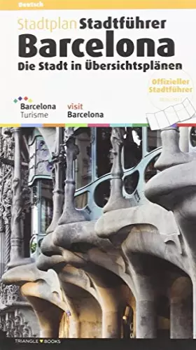 Couverture du produit · Barcelona, die Stadt, Distrikt für Distrikt.: Praktische Hinweise