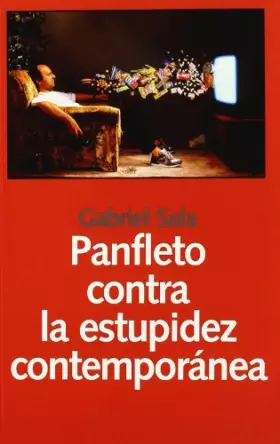 Couverture du produit · Panfleto contra la estupidez contemporánea : entetanimiento y acción