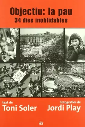 Couverture du produit · Objectiu: la pau.: 34 dies inoblidables