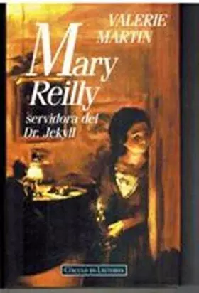Couverture du produit · Mary reilly servidora del dr. jekyll