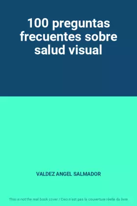 Couverture du produit · 100 preguntas frecuentes sobre salud visual