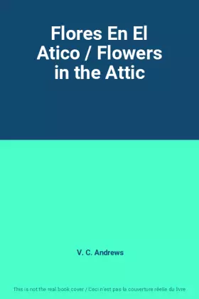 Couverture du produit · Flores En El Atico / Flowers in the Attic