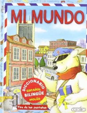 Couverture du produit · Mi mundo. Diccionario bilingüe español inglés