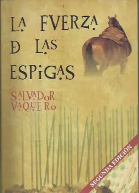 Couverture du produit · La fuerza de las espigas