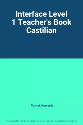 Couverture du produit · Interface Level 1 Teacher's Book Castilian