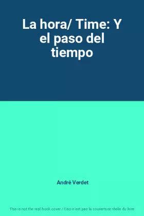 Couverture du produit · La hora/ Time: Y el paso del tiempo