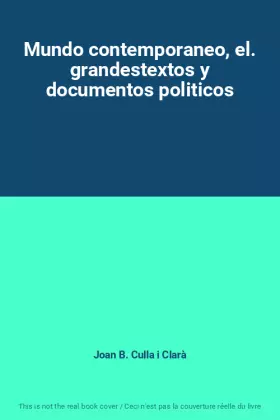 Couverture du produit · Mundo contemporaneo, el. grandestextos y documentos politicos