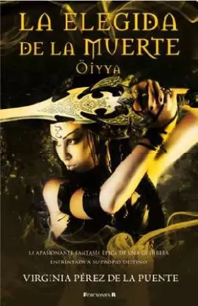 Couverture du produit · La elegida de la muerte / Chosen by Death: Oiyya
