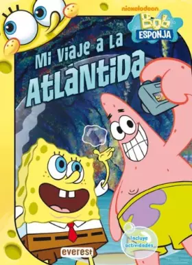 Couverture du produit · Bob Esponja. Mi viaje a la Atlántida: Incluye actividades