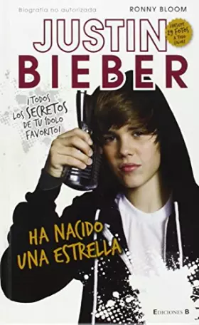 Couverture du produit · Justin Bieber: Ha nacido una estrella / Get the Scoop