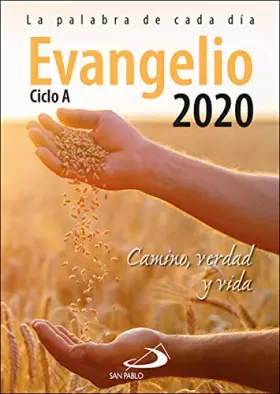 Couverture du produit · Evangelio 2020: Camino, Verdad y Vida. Ciclo A
