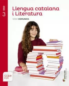 Couverture du produit · LLENGUA CATALANA I LITERATURA SÈRIE COMUNICA 3ESO SABER FER