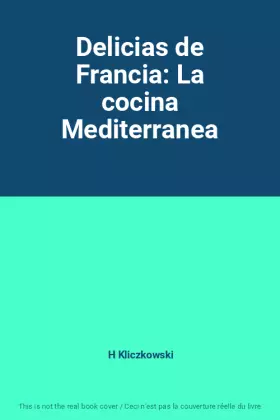Couverture du produit · Delicias de Francia: La cocina Mediterranea