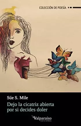 Couverture du produit · Dejo la cicatriz abierta por si decides doler