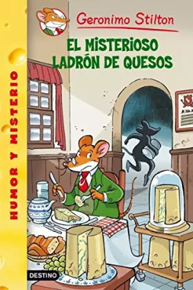 Couverture du produit · El misterioso ladrón de quesos: Geronimo Stilton 36