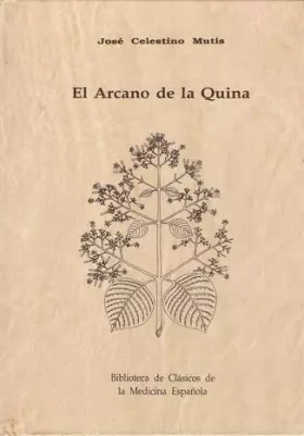Couverture du produit · EL ARCANO DE LA QUINA [Hardcover] [Jan 01, 1994] MUTIS, José Celestino