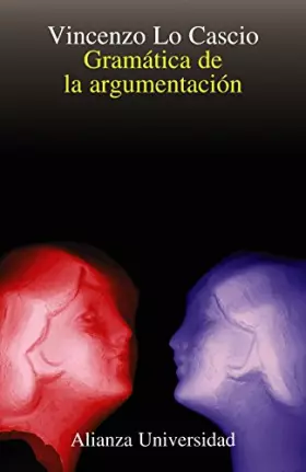 Couverture du produit · Gramatica de la argumentacion/ Argument of Grammar: Estrategias Y Estructuras